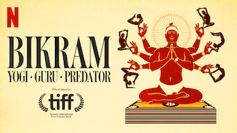 Bikram: Yogi, Guru, Predator (2019)