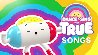 Dance & Sing with True (2018)